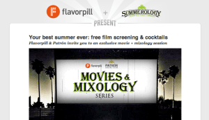 Flavorpill + Patron Movie and Mixology Event Flavorpill + Patron Movie and Mixology Event